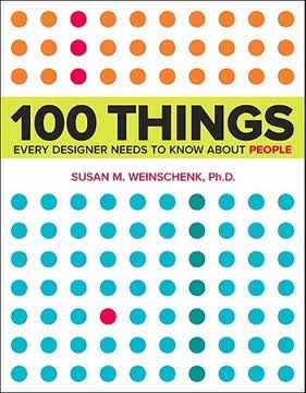 100 Things Every Designer Needs to Know About People Summary