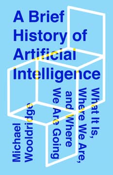 A Brief History of Artificial Intelligence Summary