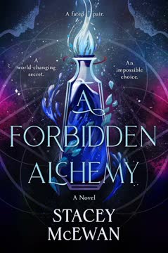A Forbidden Alchemy Summary
