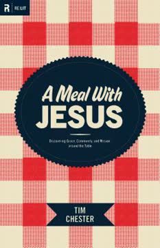 A Meal with Jesus Summary