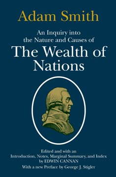 An Inquiry into the Nature and Causes of the Wealth of Nations Summary