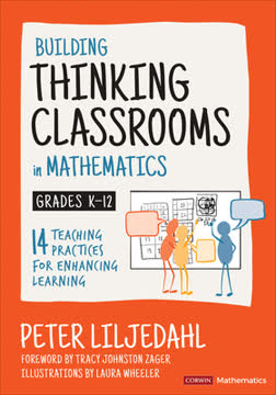 Building Thinking Classrooms in Mathematics, Grades K-12 by Peter Liljedahl