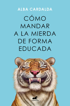 Cómo mandar a la mierda de forma educada Summary
