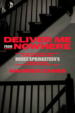 Deliver Me from Nowhere Summary