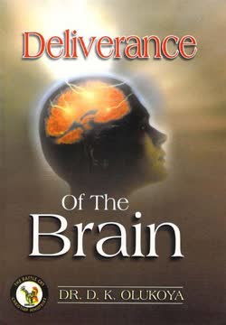 Deliverance of the Brain by D.K. Olukoya