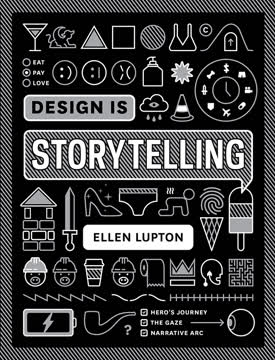 Design Is Storytelling Summary