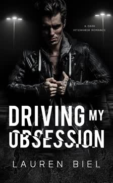Driving My Obsession Summary
