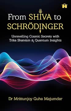 From Shiva to Schrödinger by Mrittunjoy Guha Majumdar