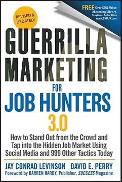 Guerrilla Marketing for Job Hunters 3.0 Summary