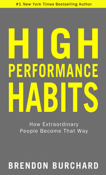 High Performance Habits Summary