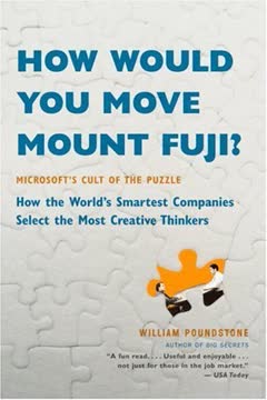How Would You Move Mount Fuji? Microsoft&#39;s Cult of the Puzzle Summary