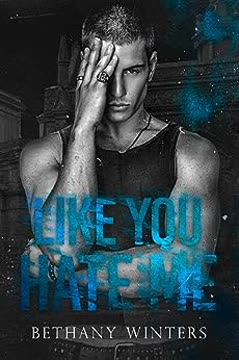 Like You Hate Me Summary
