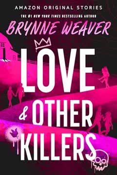 Love &amp; Other Killers Summary