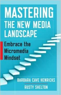Mastering the New Media Landscape Summary