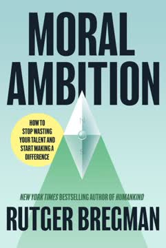 Moral Ambition Summary