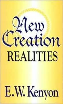 New Creation Realities Summary