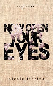 Now Open Your Eyes Summary