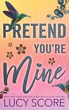 Pretend You&#039;re Mine Summary