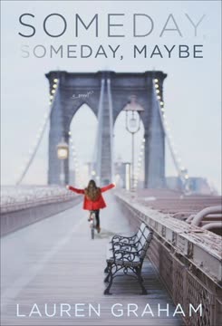 Someday, Someday, Maybe Summary