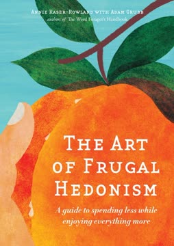 The Art of Frugal Hedonism Summary
