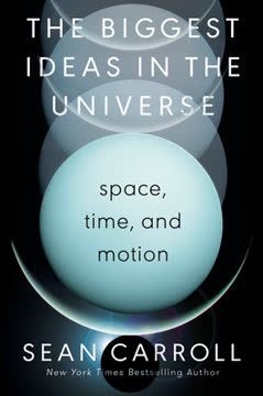 The Biggest Ideas in the Universe Summary