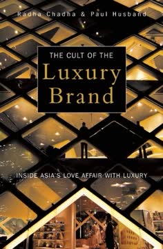 The Cult of the Luxury Brand Summary