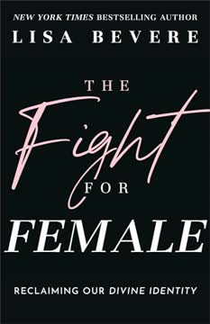 The Fight for Female Summary