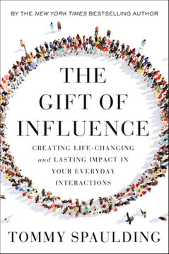 The Gift of Influence Summary