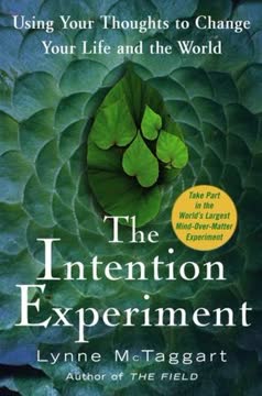 The Intention Experiment Summary