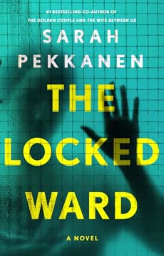 The Locked Ward Summary