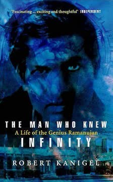 The Man Who Knew Infinity by Robert Kanigel