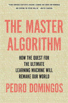 The Master Algorithm by Pedro Domingos