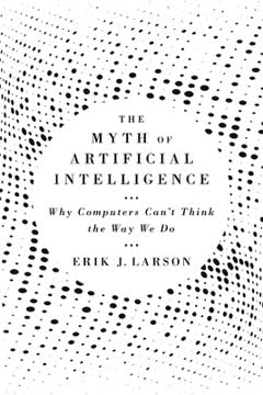 The Myth of Artificial Intelligence Summary