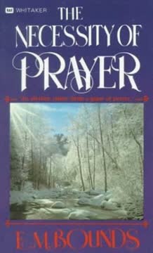 The Necessity of Prayer Summary