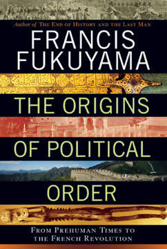 The Origins of Political Order Summary