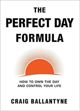 The Perfect Day Formula Summary