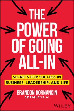 The Power of Going All-In Summary