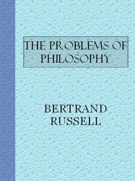 The Problems of Philosophy Summary