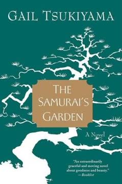 The Samurai&#039;s Garden[SAMURAIS GARDEN][Paperback] Summary
