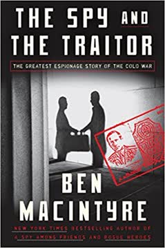 The Spy and the Traitor Summary