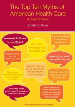 The Top Ten Myths of American Health Care Summary