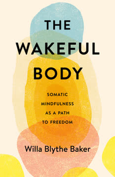 The Wakeful Body Summary