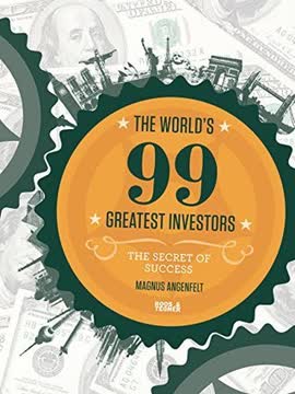 The World s 99 Greatest Investors Summary