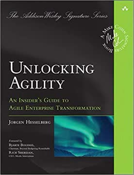 Unlocking Agility Summary