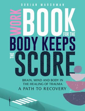 Workbook for The Body Keeps The Score Summary